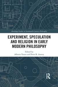 bokomslag Experiment, Speculation and Religion in Early Modern Philosophy