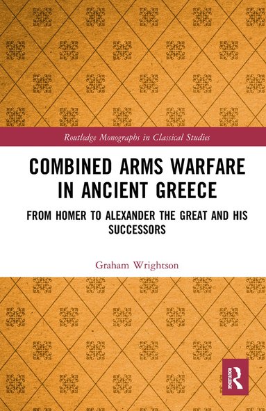 bokomslag Combined Arms Warfare in Ancient Greece