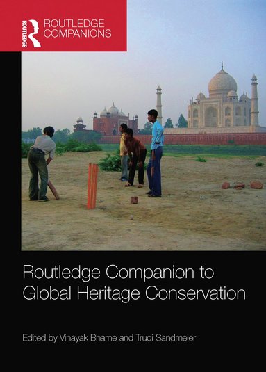 bokomslag Routledge Companion to Global Heritage Conservation