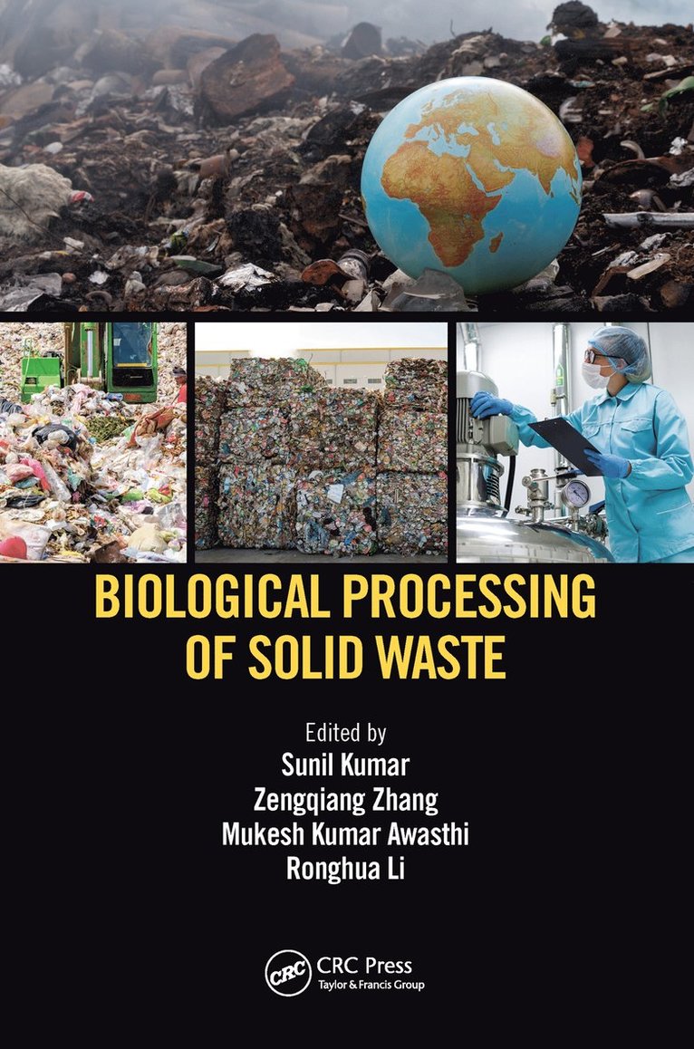 Sunil Kumar, Zengqiang Zhang, Mukesh Kumar Awasthi, Ronghua Li, India) Kumar, Sunil (CSIR-National Environmental Engineering Research Institute (CSIR-NEERI), Maharashtra, India) Awasthi, Mukesh Kumar (BABA Saheb Bhimrao Ambedkar University - Biological Processing of Solid Waste, Häftad
