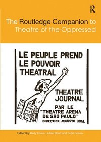 bokomslag The Routledge Companion to Theatre of the Oppressed