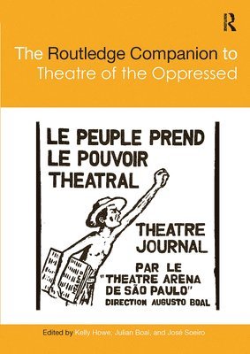 The Routledge Companion to Theatre of the Oppressed 1