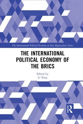 bokomslag The International Political Economy of the BRICS