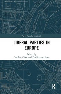 bokomslag Liberal Parties in Europe