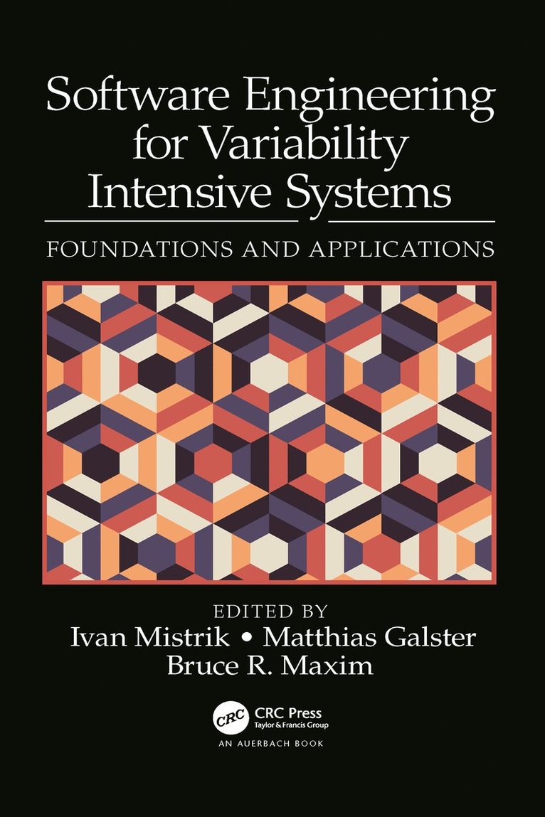 Ivan Mistrik, Matthias Galster, Bruce R. Maxim - Software Engineering for Variability Intensive Systems, Häftad