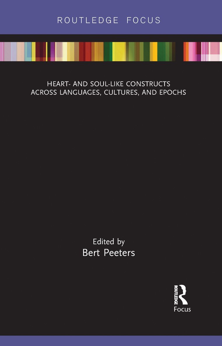 Heart- and Soul-Like Constructs across Languages, Cultures, and Epochs 1