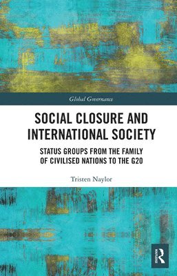 Social Closure and International Society 1