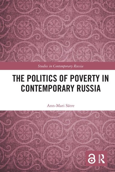 Ann-Mari Sätre - Politics of Poverty in Contemporary Russia, Häftad