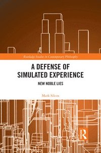 bokomslag A Defense of Simulated Experience