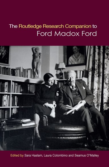 Sara Haslam, Laura Colombino, Seamus O'Malley - Routledge Research Companion to Ford Madox Ford, Häftad