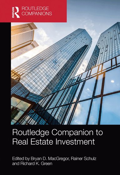 Bryan D. MacGregor, Rainer Schulz, Richard K. Green - Routledge Companion to Real Estate Investment, Häftad