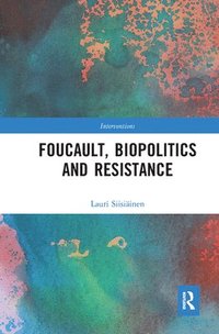 bokomslag Foucault, Biopolitics and Resistance