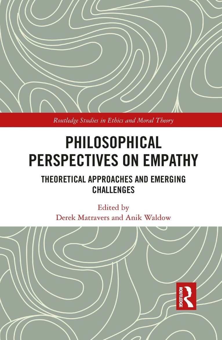 Derek Matravers, Anik Waldow, UK) Matravers, Derek (The Open University, Australia) Waldow, Anik (University of Sydney - Philosophical Perspectives on Empathy, Häftad