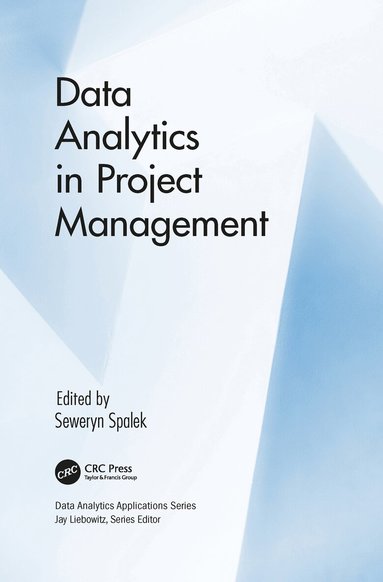 Seweryn Spalek - Data Analytics in Project Management, Häftad