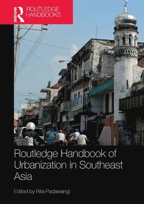 Routledge Handbook of Urbanization in Southeast Asia 1