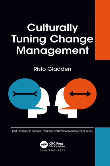 Risto Gladden - Culturally Tuning Change Management, Häftad