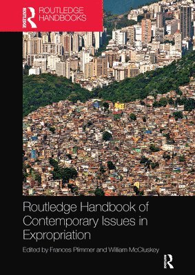 Routledge Handbook of Contemporary Issues in Expropriation 1