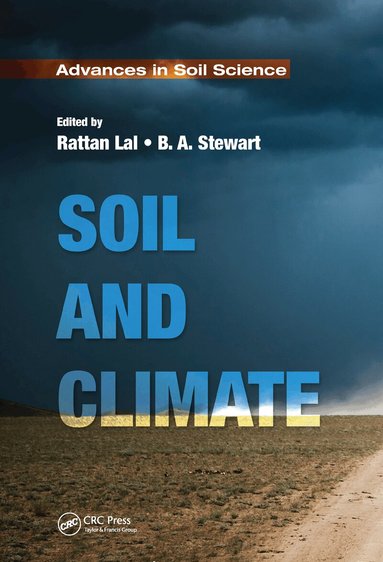 Rattan Lal, B. A. Stewart - Soil and Climate, Häftad