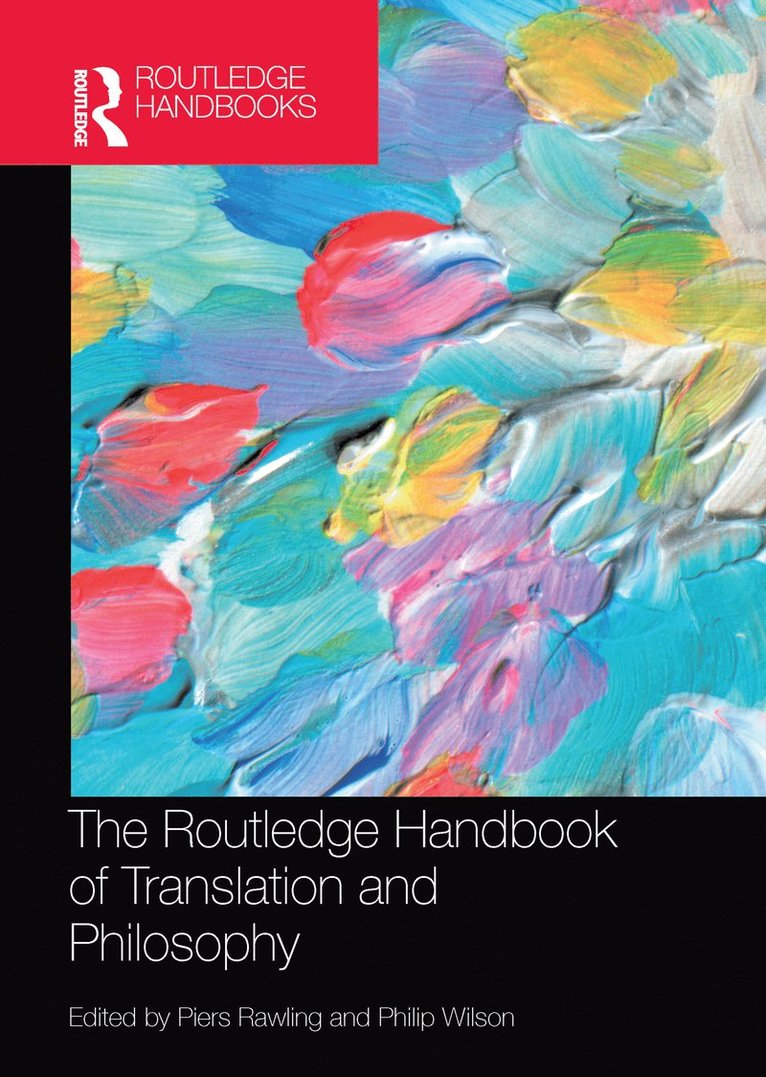 The Routledge Handbook of Translation and Philosophy 1