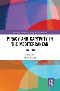 bokomslag Piracy and Captivity in the Mediterranean