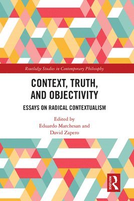Eduardo Marchesan, David Zapero, Portugal) Marchesan, Eduardo (University of Porto, Germany) Zapero, David (University of Bonn - Context, Truth and Objectivity, Häftad