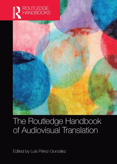 bokomslag Routledge Handbook of Audiovisual Translation