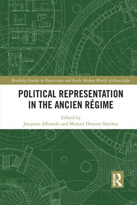 Joaquim Albareda, Manuel Herrero Sánchez, Manuel Herrero Sanchez - Political Representation in the Ancien Régime, Häftad