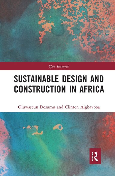 Oluwaseun Dosumu, Clinton Aigbavboa - Sustainable Design and Construction in Africa, Häftad