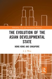 bokomslag The Evolution of the Asian Developmental State