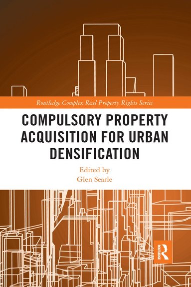 bokomslag Compulsory Property Acquisition for Urban Densification