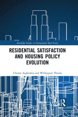 Residential Satisfaction and Housing Policy Evolution 1