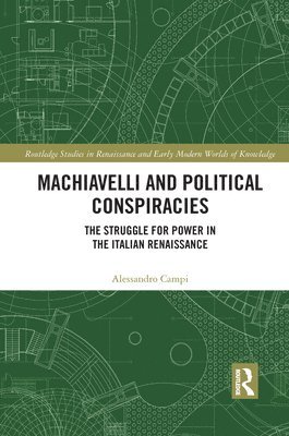 bokomslag Machiavelli and Political Conspiracies