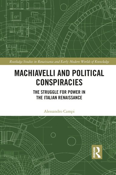 bokomslag Machiavelli and Political Conspiracies