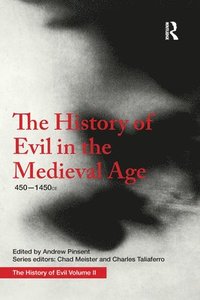 bokomslag The History of Evil in the Medieval Age