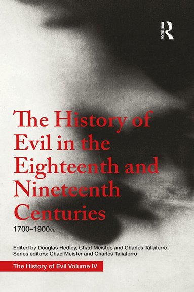 Douglas Hedley - History of Evil in the Eighteenth and Nineteenth Centuries, Häftad