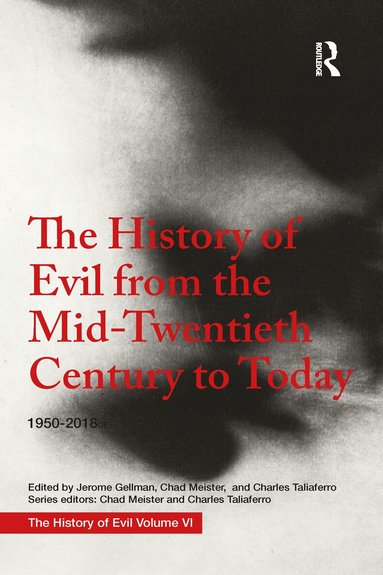 Jerome Gellman - History of Evil from the Mid-Twentieth Century to Today, Häftad
