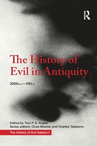 bokomslag The History of Evil in Antiquity