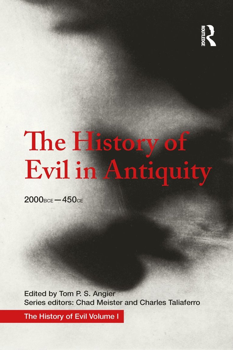 Tom Angier, Chad Meister, Charles Taliaferro - History of Evil in Antiquity, Häftad