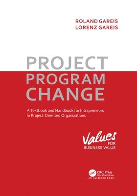 Roland Gareis, Lorenz Gareis - Project. Program. Change, Häftad