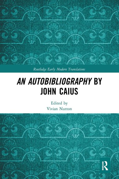 Vivian Nutton - Autobibliography by John Caius, Häftad