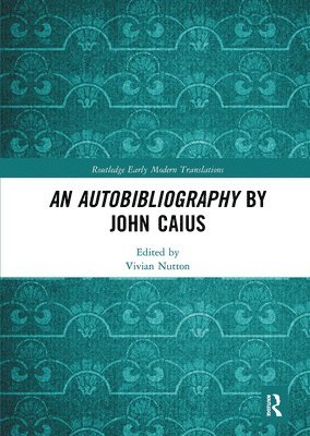 An Autobibliography by John Caius 1