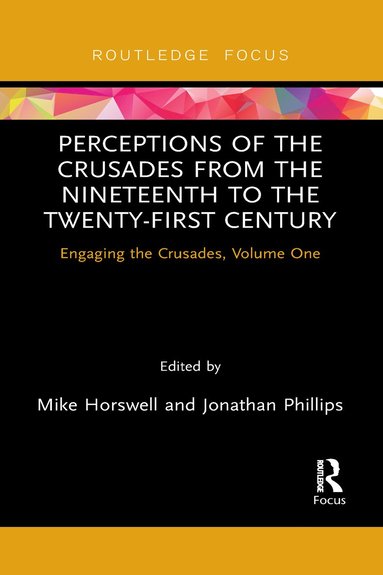 bokomslag Perceptions of the Crusades from the Nineteenth to the Twenty-First Century