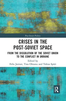 bokomslag Crises in the PostSoviet Space