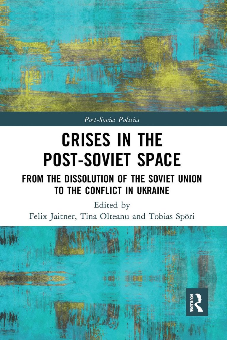 Crises in the Post-Soviet Space 1