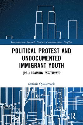 Political Protest and Undocumented Immigrant Youth 1