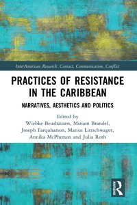 bokomslag Practices of Resistance in the Caribbean