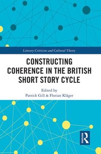 bokomslag Constructing Coherence in the British Short Story Cycle