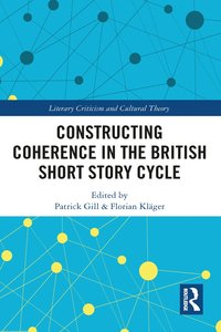 bokomslag Constructing Coherence in the British Short Story Cycle