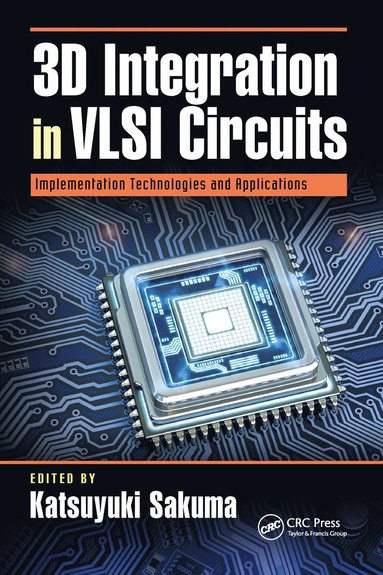 bokomslag 3D Integration in VLSI Circuits