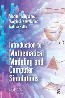 Introduction to Mathematical Modeling and Computer Simulations 1